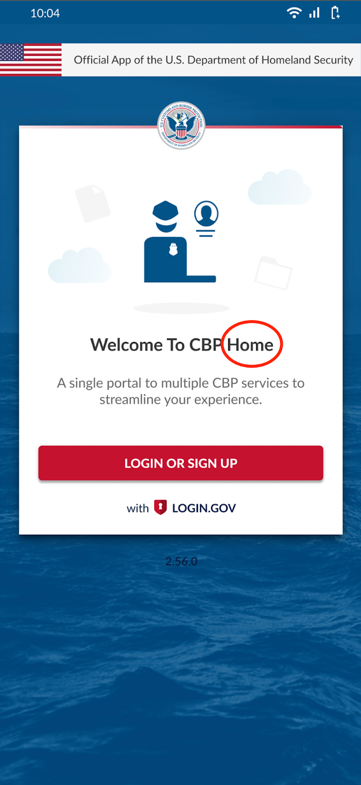 Sa a se yon kopi ekran ki montre nouvo vèsyon aplikasyon Depatman Sekirite Enteryè a, 'CBP Home'. Li gen mo 'home' ansèkle an wouj.